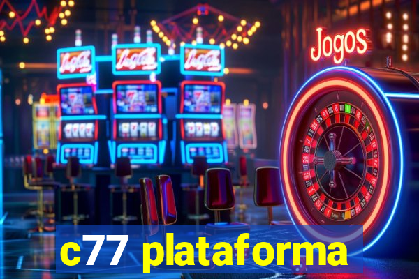 c77 plataforma